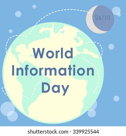 World information Day. Planet Earth and moon satellite. Vector illustration