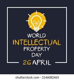 World Intellectual Property Day, held on 26 April.