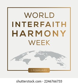 World Interfaith Harmony Week, held on 1 February.