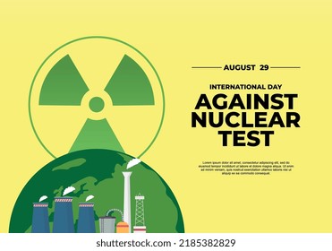 World International day against nuclear test banner poster. With nuclear symbol and factory plant on yellow color background.