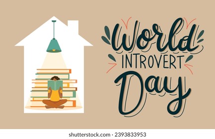 World Introvert Day banner. Woman reads book isolated in home. Handwriting text World Introvert Day. Hand drawn vector art.