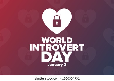 World Introvert Day. January 2. Holiday concept. Template for background, banner, card, poster with text inscription. Vector EPS10 illustration