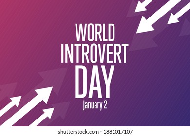 World Introvert Day. January 2. Holiday concept. Template for background, banner, card, poster with text inscription. Vector EPS10 illustration