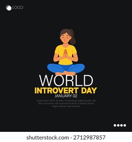 World Introvert Day, observed on January 2nd, celebrates introverts.