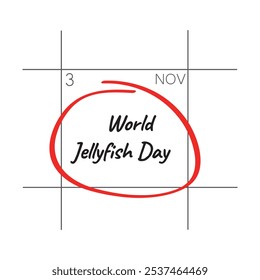 World Jellyfish Day, November 3 - calendar date.