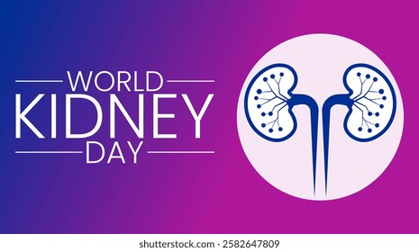 World Kidney Day Act Now for Kidney Health