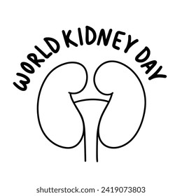 World Kidney Day text banner in black color. Isolated handwriting inscription, World Kidney Day. Hand drawn vector art.