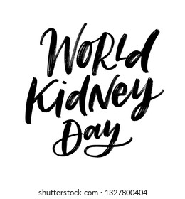 WORLD KIDNEY DAY. VECTOR HOLIDAY LETTERING