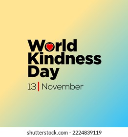 World Kindness Day, 13 November typography.