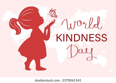 World Kindness Day banner, November 13th. Silhouette of a cute little girl with a butterfly. Illustration, poster, vector