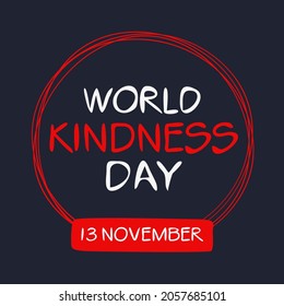 World Kindness Day, held on 13 November.