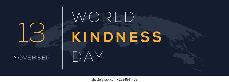 World Kindness Day, held on 13 November.