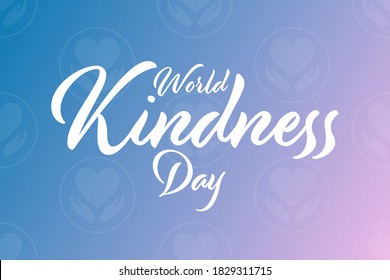 World Kindness Day. November 13. Holiday concept. Template for background, banner, card, poster with text inscription. Vector EPS10 illustration