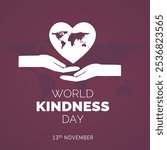 World kindness day is observed november 13. Template for banner, greeting card, poster with background. Vector illustration on the theme of world kindness day