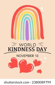 World kindness day. Random acts of kindness day emblem. Caring, responsibility, altruism of people. November 13. RAINBOW LOVE HEART with text. Vector illustration.