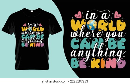 world kindness day T Shirt Design. these would be the best deal for upcoming world kindness day