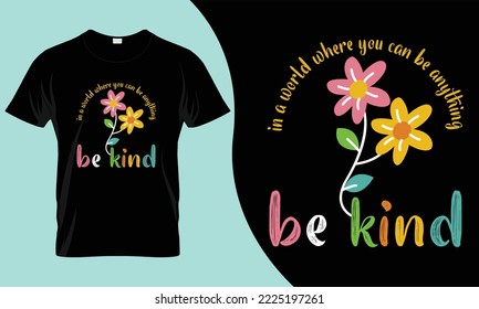 world kindness day T Shirt Design. these would be the best deal for upcoming world kindness day