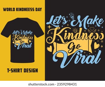 World Kindness Day T-Shirt designs vector art, kindness day 2023