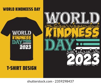 World Kindness Day T-Shirt designs vector art, kindness day 2023