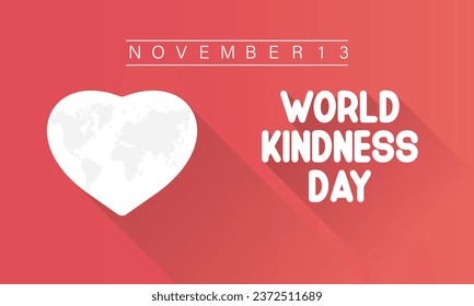 World Kindness Day Vector Illustration with Hearts and Helping Hands observed on November 13. Vector template for background, banner, card, poster design.