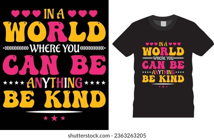 World kindness typography t-shirt design. world kindness day kindness t-shirt design. World kindness design ready for print posters cards vector illustration.