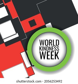 World Kindness Week.Diseño geométrico adecuado para carteles y banners de tarjetas de felicitación