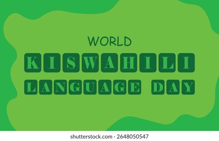 WORLD KISWAHILI LANGUAGE DAY VECTOR ART ABSTRACT GRAPHICS COVER, BACKGROUND, POSTER, BANNER, TEMPLATE, FLYER, LEAFLET, WALLPAPER NEW DESIGN