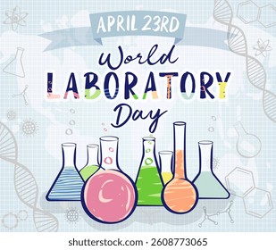 World Laboratory Day 23rd of April creative banner with handdrawn style elements. Set of colorful flasks. Social media poster. Network timeline story concept. Cute greeting card. Typography design.