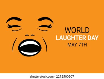World Laughter Day. May 7Th. Vector illustration of a background for World Laughter Day.