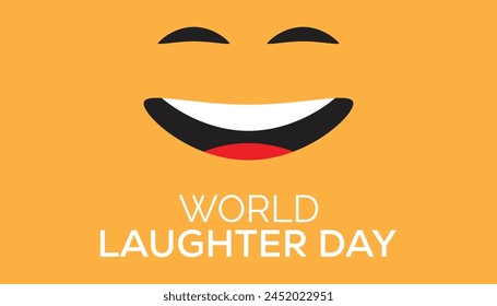 World Laughter Day observed every year in May. Template for background, banner, card, poster with text inscription.