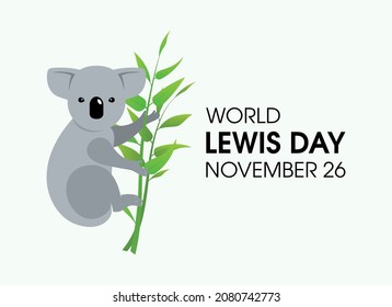 World Lewis Day vector. Australian koala bear with eucalyptus branch vector. World Lewis Day Poster, November 26. Important day