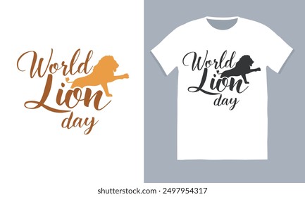 World lion day 10 August, typography t-shirt design.