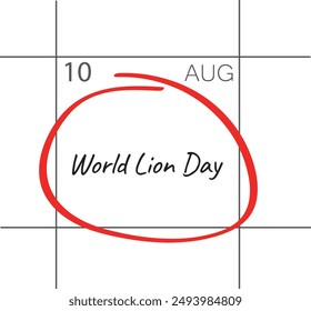 Día mundial del león, fecha calendario - 10 de agosto.