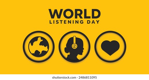 World Listening Day. Earth, women and heart. perfect for cards, banners, posters, social media and more. Yellow background.
