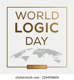 World Logic Day, held on 14 January.