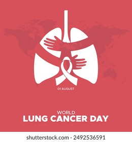 world lung cancer day, lung cancer day held on 01 august, world lung cancer day stock illustration, editable template. 