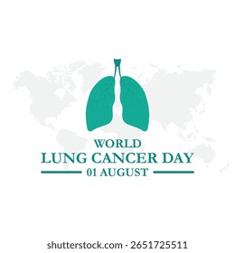world lung cancer day, lung cancer day held on 01 august, world lung cancer day stock illustration, editable template. vector illustration World Lung Cancer day is observed every year on August 1.