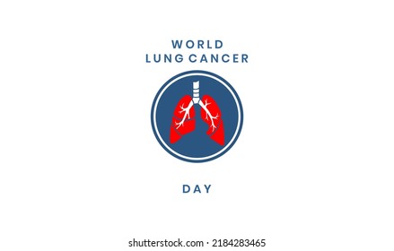 World Lung Cancer Day Holiday Concept Stock Vector (Royalty Free ...