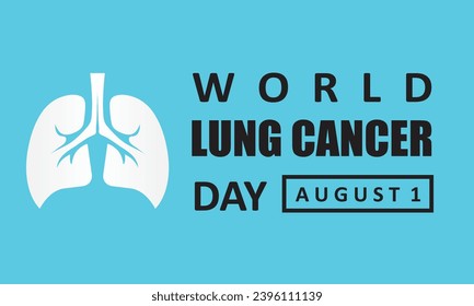 World Lung Cancer day is observed every year on August 1. Creative Lung Cancer day flat trendy style illustration..eps