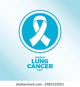 World Lung Cancer Day poster with white cancer awareness ribbon vector illustration. White awareness ribbon icon in a circle. August 1 every year. Important day