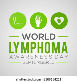 World Lymphoma awareness day is observed every year on September 15 For banner, poster, card and background design.