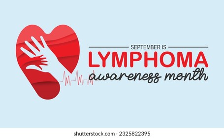 World Lymphoma awareness month is observed every year on September For banner, poster, card and background design.