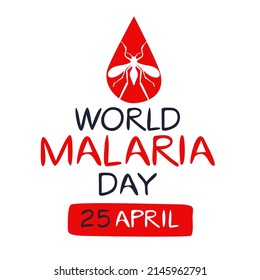 Día Mundial de la Malaria, celebrado el 25 de abril.