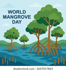 World Mangrove Day highlights the importance of coastal forests and invites communities to preserve these vital ecosystems for future generations