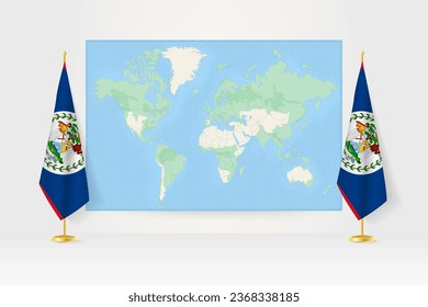 World Map between two hanging flags of Belize on flag stand. Vector illustration for diplomacy meeting, press conference and other.