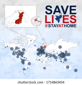 World Map with cases of Coronavirus focus on Finland, COVID-19 disease in Finland. Slogan Save Lives with flag of Finland. Vector template.