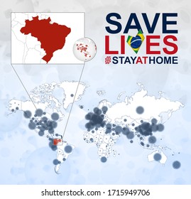 Weltkarte mit Fällen von Coronavirus Fokus auf Brasilien, COVID-19 Krankheit in Brasilien. Slogan Save Leben mit Flagge von Brasilien. Vorlage für die Vektorillustration.