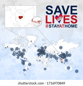 World Map with cases of Coronavirus focus on Cambodia, COVID-19 disease in Cambodia. Slogan Save Lives with flag of Cambodia. Vector template.