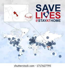 World Map with cases of Coronavirus focus on Laos, COVID-19 disease in Laos. Slogan Save Lives with flag of Laos. Vector template.