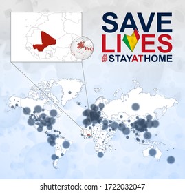 World Map with cases of Coronavirus focus on Mali, COVID-19 disease in Mali. Slogan Save Lives with flag of Mali. Vector template.
